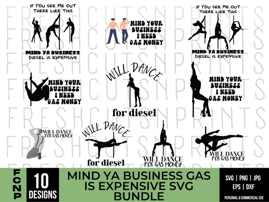 If You See Me Out There Mind Ya Business Gas is Expensive SVG Bundle, Will Dance for Diesel SVG, Funny SVG, Sassy SVG, Sarcastic SVG