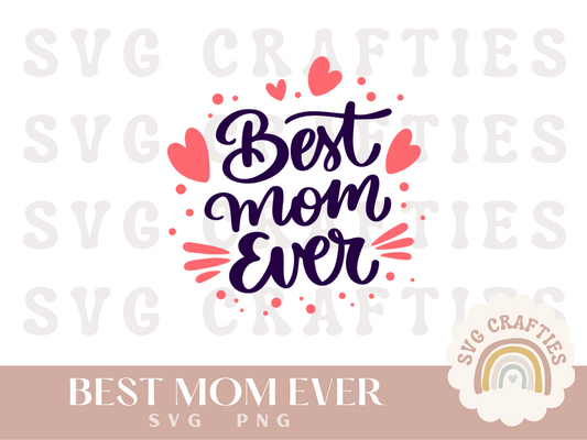 Best Mom Ever Free SVG Download
