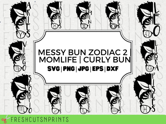 Messy Bun Zodiac Svg Bundle, Messy Bun svg, Mom life svg, Curly Bun svg, Afro bun svg, Star sign svg, Astrology svg, Aries svg, Taurus svg