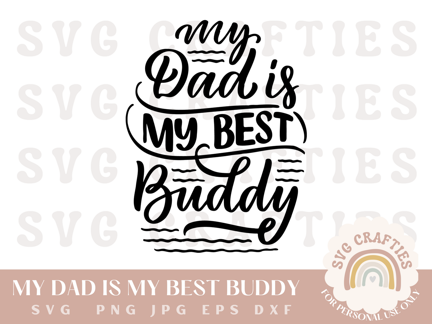 My Dad is My Best Buddy Free SVG Download
