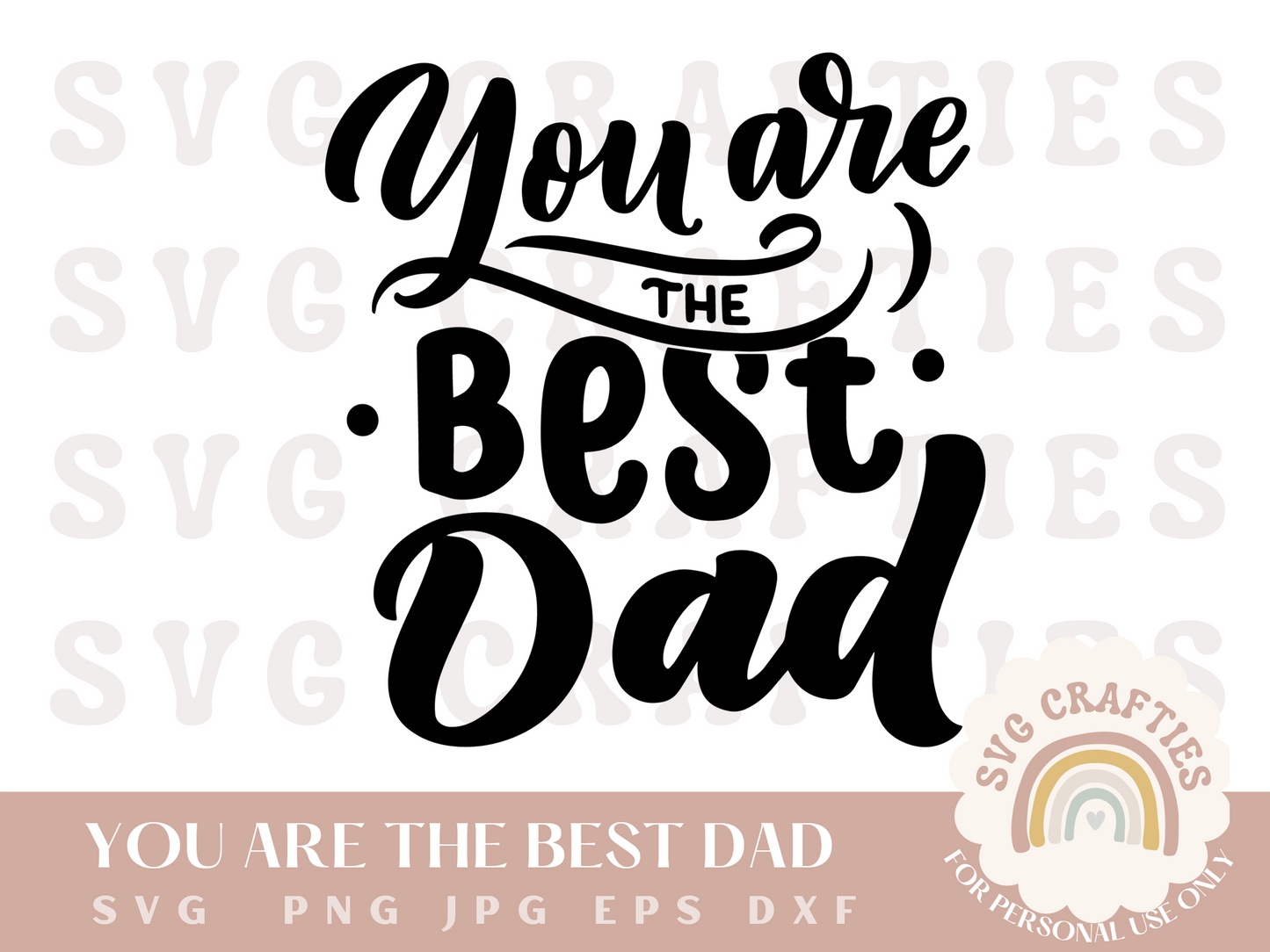 You Are The Best Dad Free SVG Download