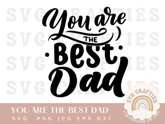 You Are The Best Dad Free SVG Download