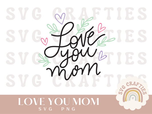 Love You Mom Free SVG Download