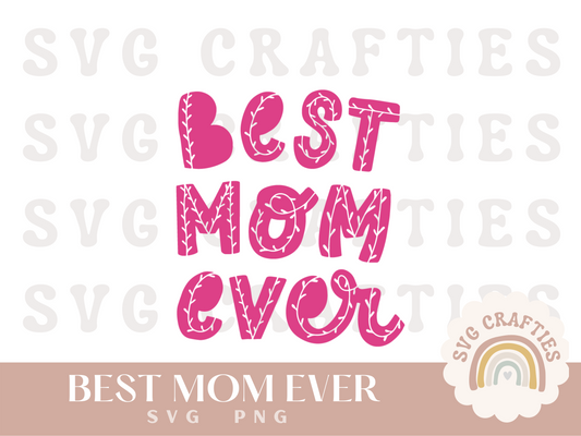 Best Mom Ever Free SVG Download