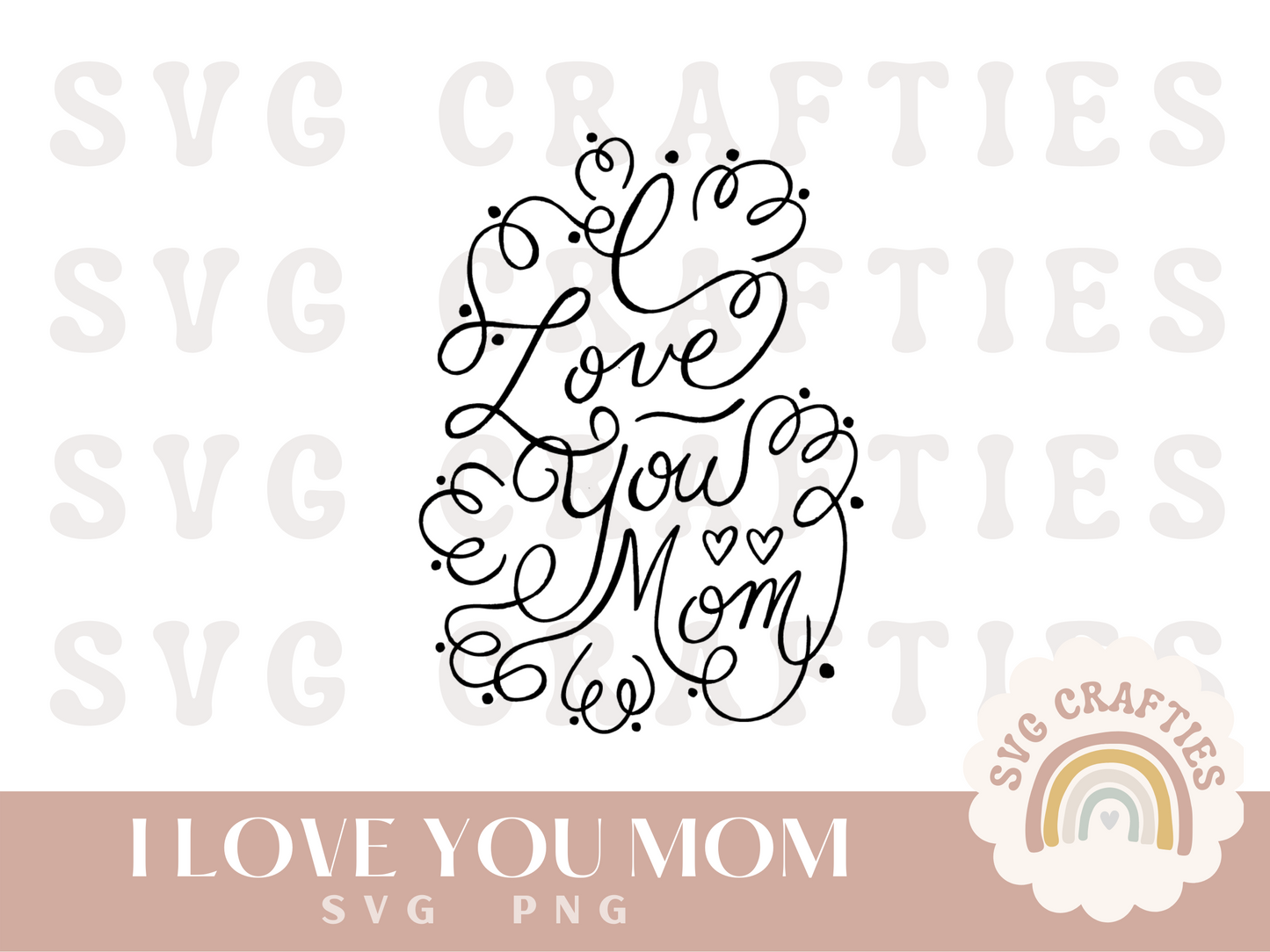 I Love You Mom Free SVG Download