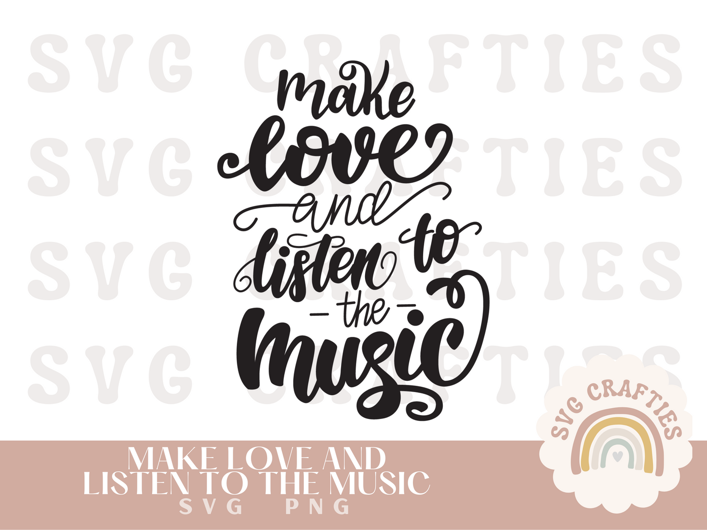 Make Love and Listen to the Music Free SVG Download