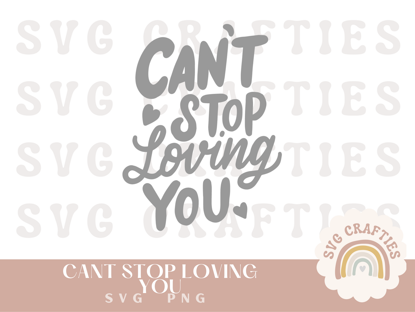 Can't Stop Loving You Free SVG Download