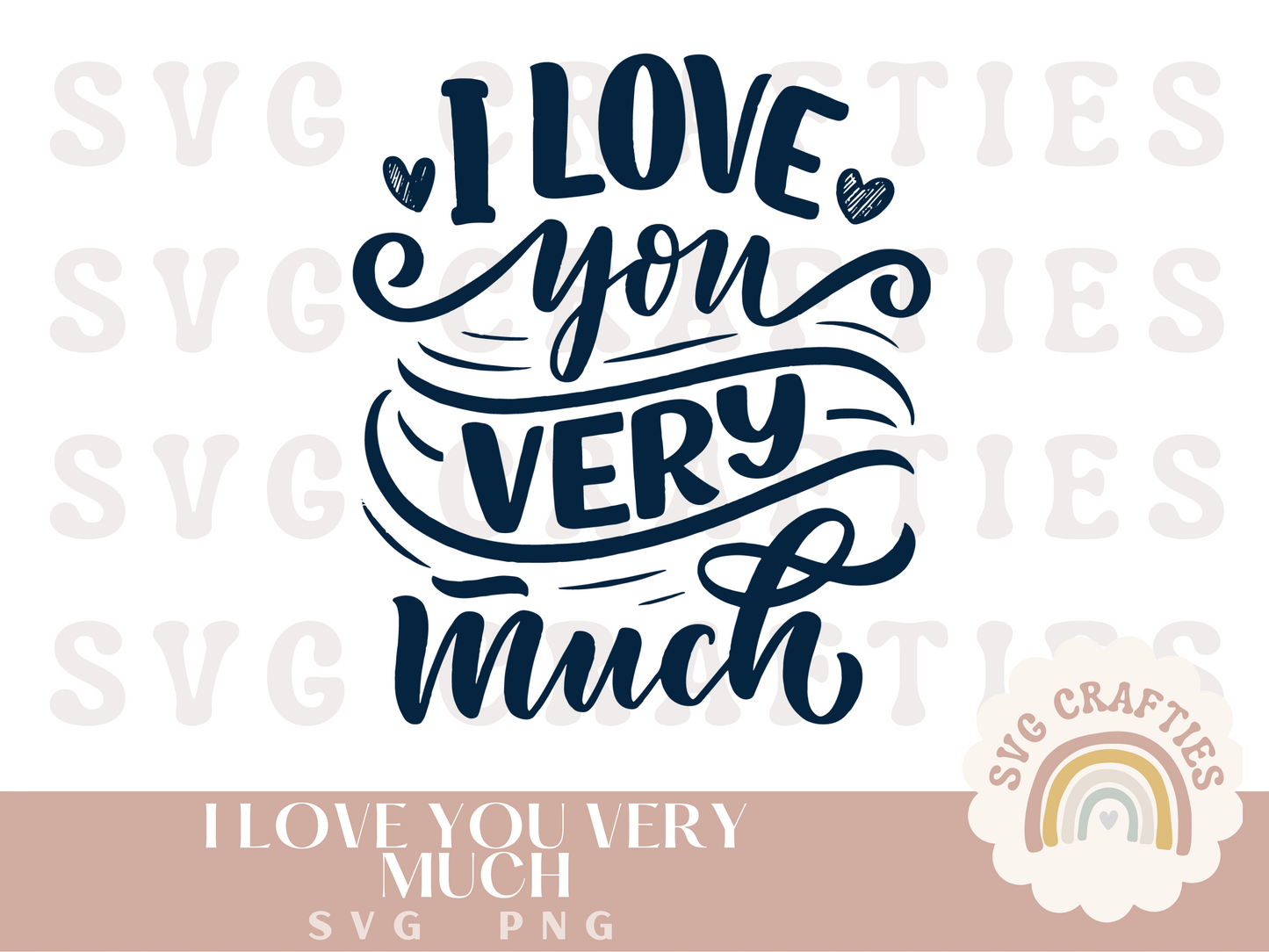 I Love You Very Much Free SVG Download