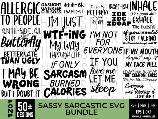 50+ Sassy SVG Bundle, Sarcastic svg, Sassy sayings, Sarcastic sayings, Funny svg bundle, Funny sayings, Quote svg, Svg files for cricut