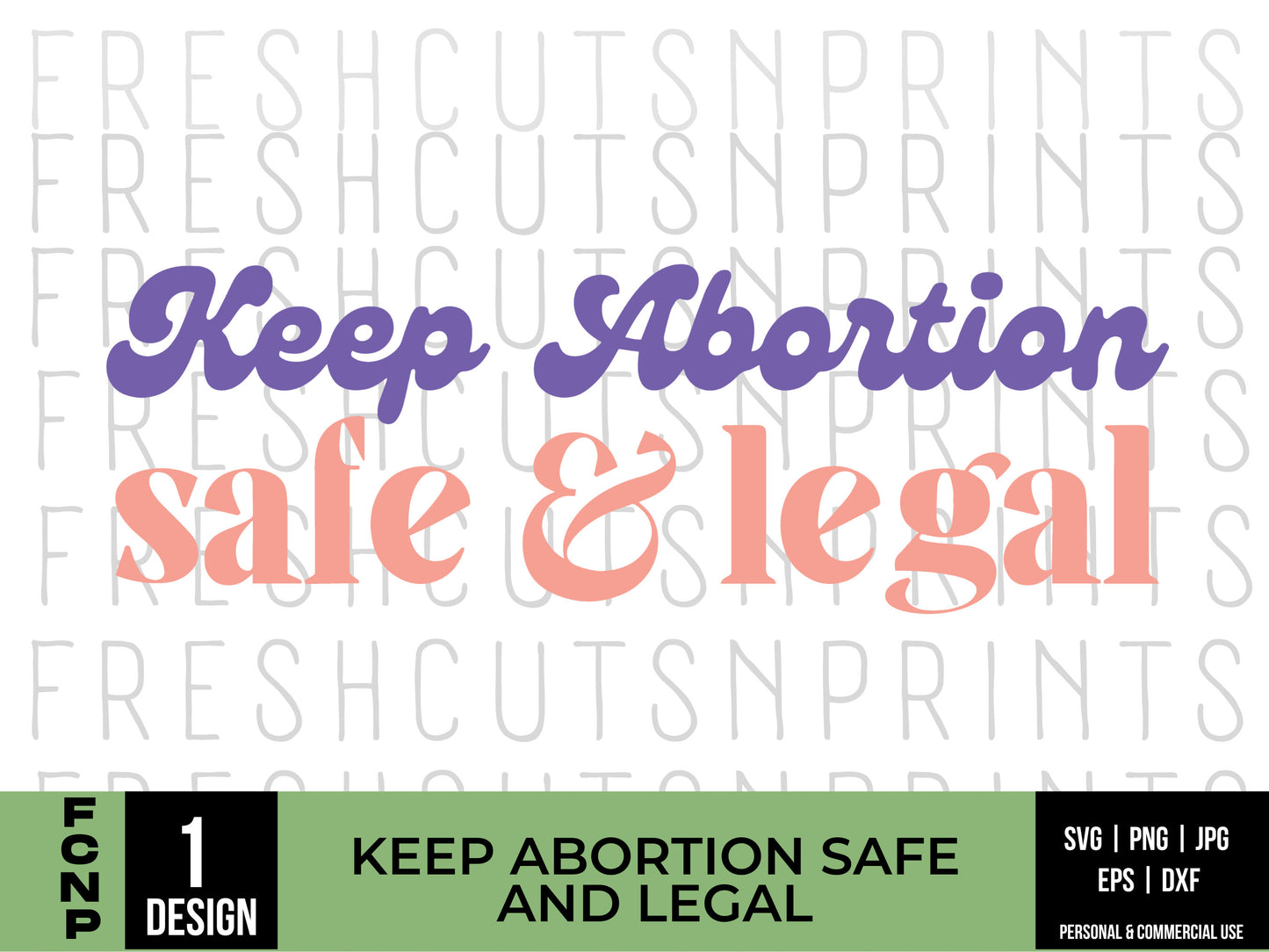Keep Abortion Safe and Legal SVG Design, Pro Choice svg, Womens Rights svg, Uterus svg, Reproductive rights svg, Pro Roe svg, Roe v Wade